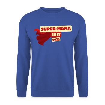 Super mom heroine since 2025 - Unisex Sweatshirt - royal blue - Front - Alina (178cm) & Michal (187cm)
