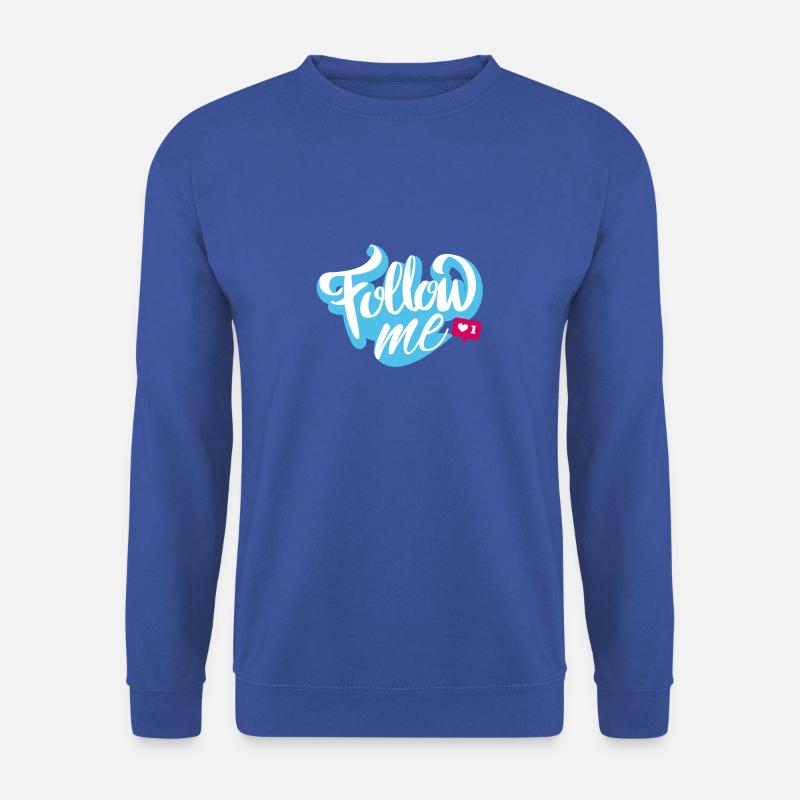Follow me - Unisex Pullover - Royalblau