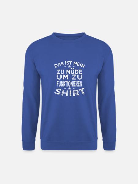 Zu müde zum funktionieren - Unisex Pullover - Royalblau