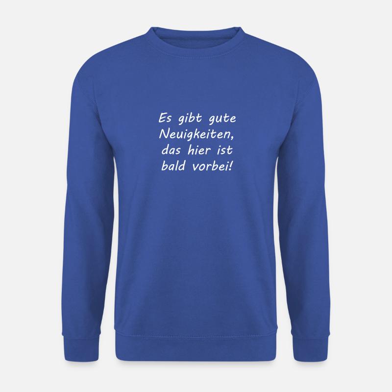 Bald vorbei - Unisex Pullover - Royalblau