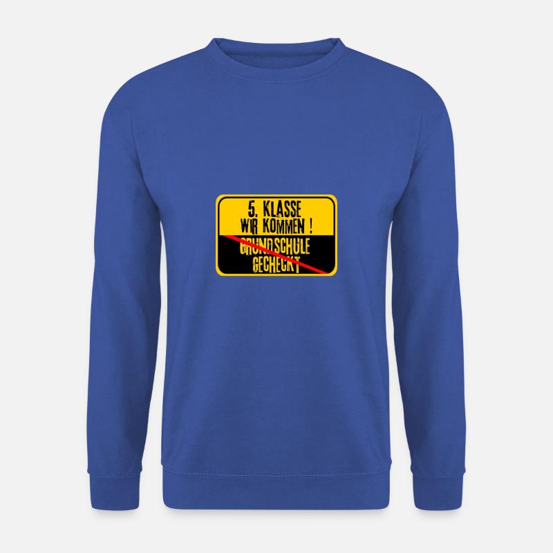 5. klasse wir kommen Grundschule Abschluss Schule - Unisex Pullover - Royalblau