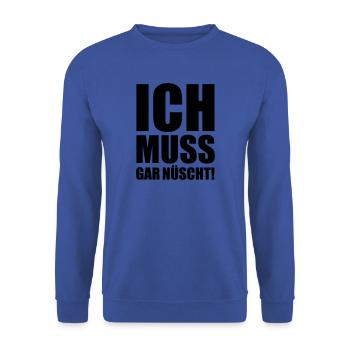 I do not have anything - Unisex Sweatshirt - royal blue - Front - Alina (178cm) & Michal (187cm)