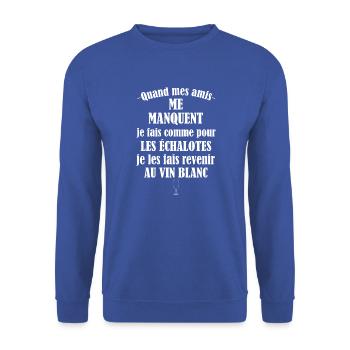 Quand mes amis me manquent t-shirt humour apéro - Sweat-shirt Unisexe - bleu royal - Devant - Alina (178cm) & Michal (187cm)