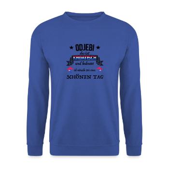 Tasse Croatie odjebi signifie souhaiter bonne journée - Sweat-shirt Unisexe - bleu royal - Devant - Alina (178cm) & Michal (187cm)