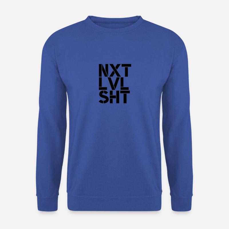 Next Level Shit - Unisex Pullover - Royalblau