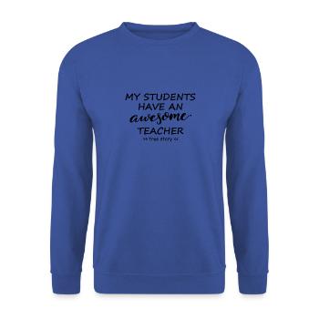 professeur génial, énonciation cool et drôle pour les enseignants - Sweat-shirt Unisexe - bleu royal - Devant - Alina (178cm) & Michal (187cm)