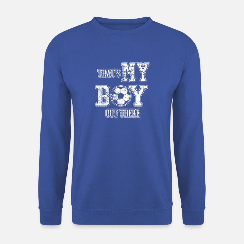 Soccer Boy: Das Ist Mein Junge Da Draußen - Unisex Pullover - Royalblau