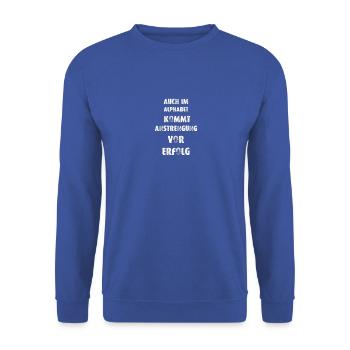 Auch im Alphabet kommt Anstrengung vor Erfolg - Unisex Pullover - Royalblau - Vorne - Alina (178cm) & Michal (187cm)