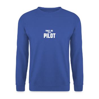 Croyez-moi, je suis un pilote - Sweat-shirt Unisexe - bleu royal - Devant - Alina (178cm) & Michal (187cm)