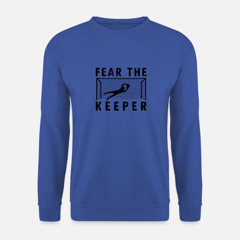 Fear the Keeper Fussball Torwart Torhüter Geschenk - Unisex Pullover - Royalblau