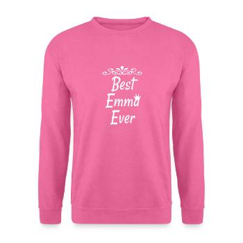 Best Emma Ever Shirt Gift for Emma Tee Names - Unisex Sweatshirt - pink - Front