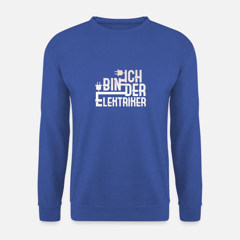 Ich Bin Der Elektriker - Unisex Pullover - Royalblau
