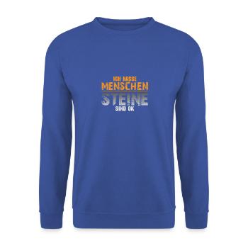 Ich hasse Menschen- Steine sind OK - Unisex Pullover - Royalblau - Vorne - Alina (178cm) & Michal (187cm)