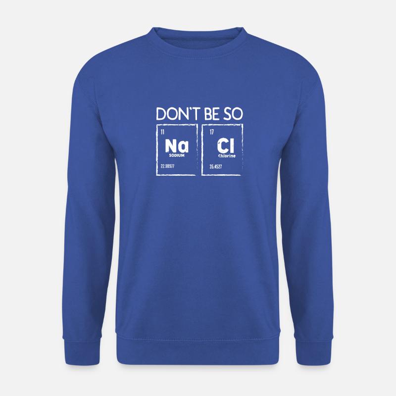 dont be so naci - Unisex Sweatshirt - royal blue