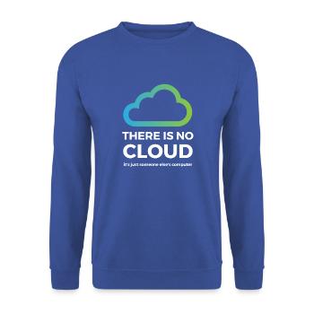 There is no cloud just someone else's computer - Unisex Sweatshirt - royal blue - Front - Alina (178cm) & Michal (187cm)