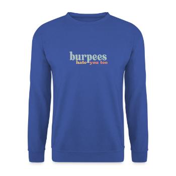 Retro Burpees hate you too Fitness Gym Shirt - Unisex Pullover - Royalblau - Vorne - Alina (178cm) & Michal (187cm)