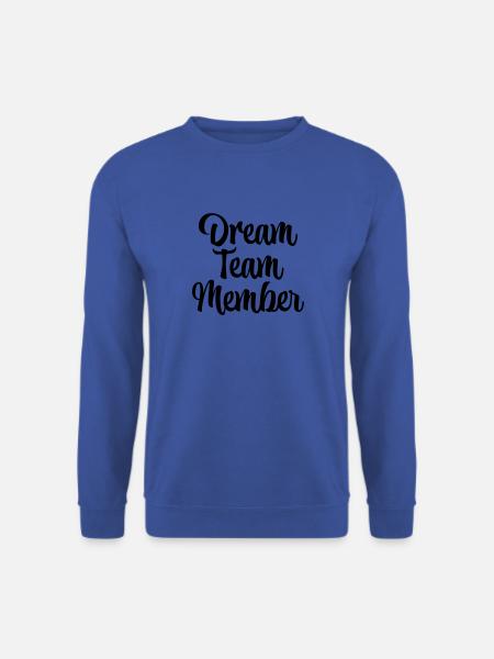Dream team member - Unisex Sweatshirt - royal blue