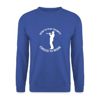 Trumpet Saying Music Instrument of funny musicians - Unisex Sweatshirt - royal blue - Front - Alina (178cm) & Michal (187cm)