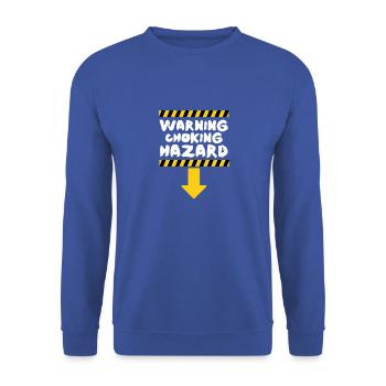 Warnung Ersticken | Lustiger Dick Witz Lustiges Dir - Unisex Pullover - Royalblau - Vorne - Alina (178cm) & Michal (187cm)