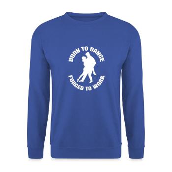 Danse Cadeau Danse Sport Sport Hobby Dancer - Sweat-shirt Unisexe - bleu royal - Devant - Alina (178cm) & Michal (187cm)