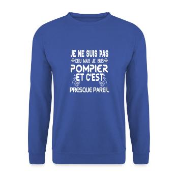Cadeau femme Je suis pas dieu mais Pompier - Sweat-shirt Unisexe - bleu royal - Devant - Alina (178cm) & Michal (187cm)