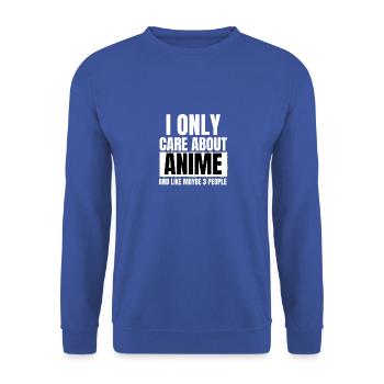 Cute Funny I Only Care About Anime Love Quote - Unisex Sweatshirt - royal blue - Front - Alina (178cm) & Michal (187cm)