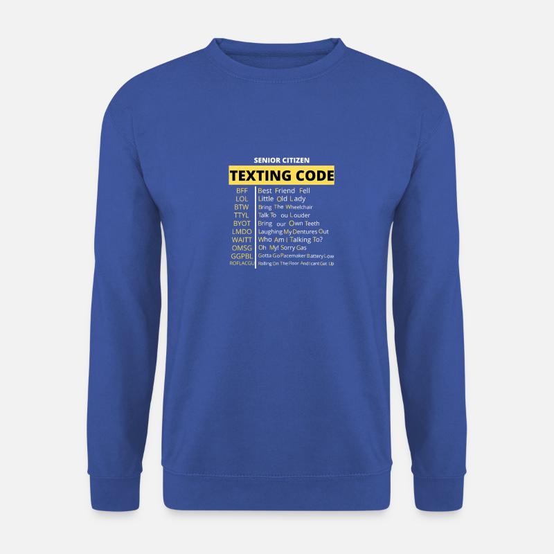 Funny Senior Citizen's Texting Code Design Grandpa - Unisex Sweatshirt - royal blue
