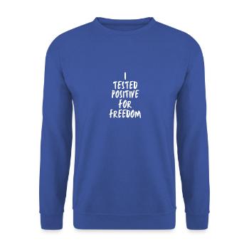 Ich wurde positiv auf Freiheit getestet Lustiges Zitat sagte - Unisex Pullover - Royalblau - Vorne - Alina (178cm) & Michal (187cm)