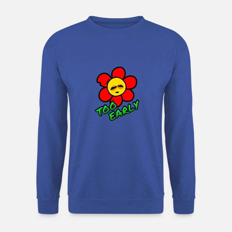 Blume rot - Too Early - Zu Früh - Unisex Pullover - Royalblau