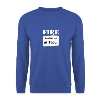 Retro Hot FIRE -You Had me At Taco Hot Packet Hall - Unisex Sweatshirt - royal blue - Front - Alina (178cm) & Michal (187cm)