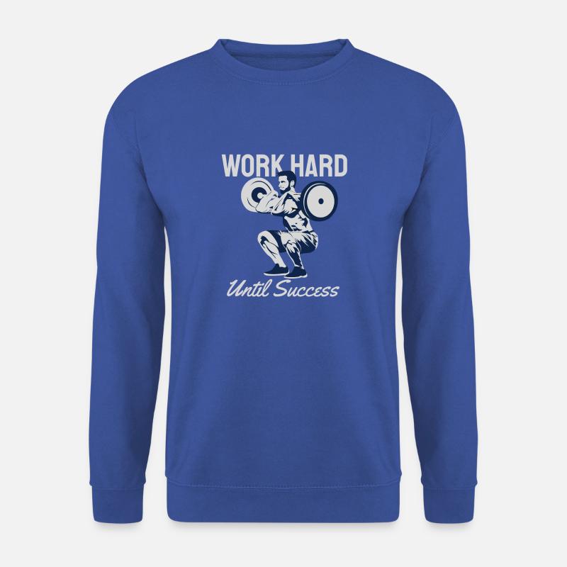 Work Hard until Success - Unisex Pullover - Royalblau