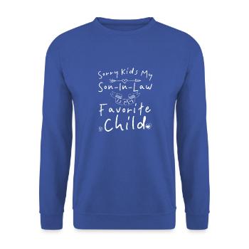 Sorry Kids My Son In Law Is My Favorite Child - Unisex Sweatshirt - royal blue - Front - Alina (178cm) & Michal (187cm)