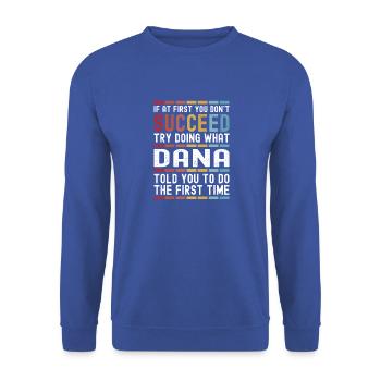 Dana Nom personnalisé drôle anniversaire Noël - Sweat-shirt Unisexe - bleu royal - Devant - Alina (178cm) & Michal (187cm)