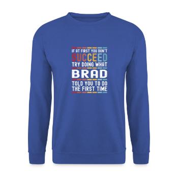 Brad Name Personalized Funny Birthday Christmas - Unisex Sweatshirt - royal blue - Front - Alina (178cm) & Michal (187cm)