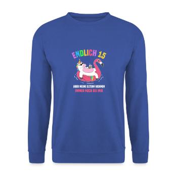 Endlich 15 Aber Meine Eltern Wohnen Noch Bei Mir - Unisex Pullover - Royalblau - Vorne - Alina (178cm) & Michal (187cm)