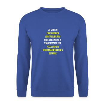 Arbeitsjubiläum Dankbarkeit Chef traurig Pizza - Unisex Pullover - Royalblau - Vorne - Alina (178cm) & Michal (187cm)