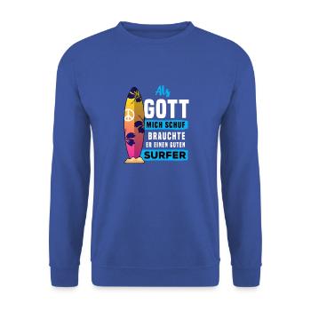 Als Gott Mich Schuf Brauchte Er Einen Guten Surfer - Unisex Pullover - Royalblau - Vorne - Alina (178cm) & Michal (187cm)