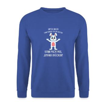 Unter Druck Funktioniere Ich Am Besten Umarmung - Unisex Pullover - Royalblau - Vorne - Alina (178cm) & Michal (187cm)