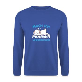 Mach Ich Morgen Versprochen Hase Morgenmuffel - Unisex Pullover - Royalblau - Vorne - Alina (178cm) & Michal (187cm)