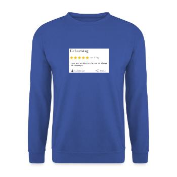 Geburtstage.. ohne Alkohol geht es auch nicht... - Unisex Pullover - Royalblau - Vorne - Alina (178cm) & Michal (187cm)