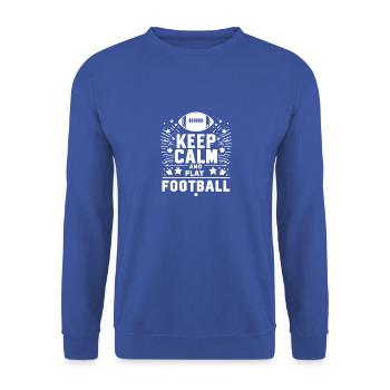 Keep Calm and Play Football - Unisex Sweatshirt - royal blue - Front - Alina (178cm) & Michal (187cm)