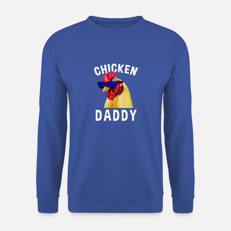 Chicken Daddy Chicken Holder Chickens - Unisex Sweatshirt - royal blue