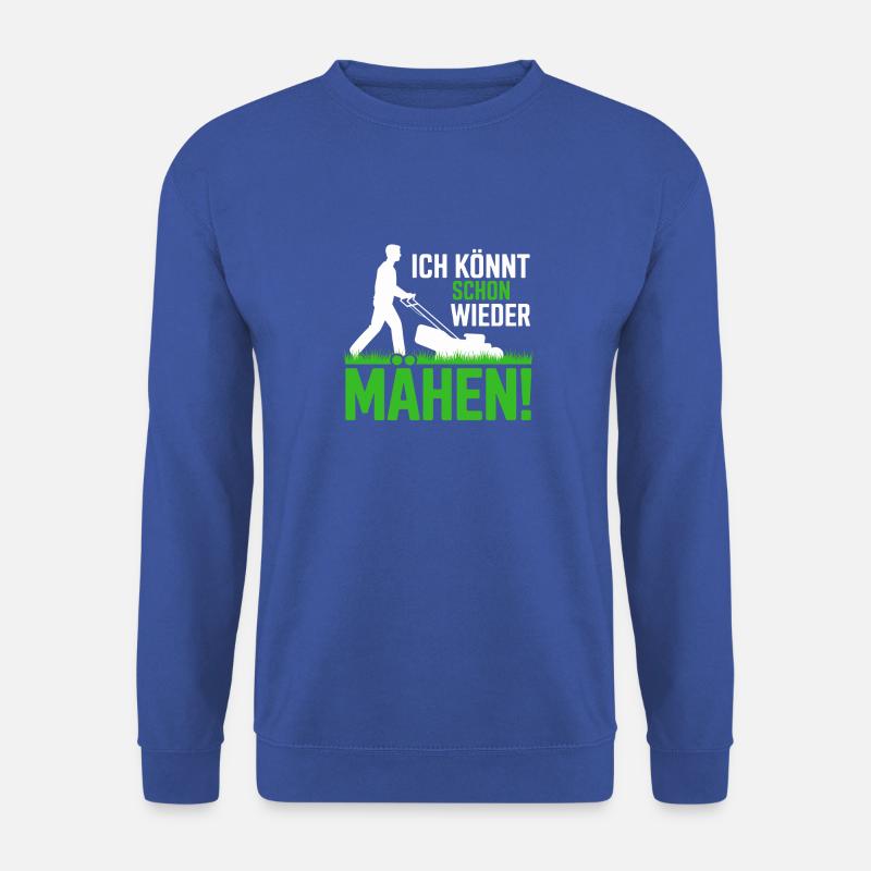 Ich Könnt Schon Wieder Mähen Gartenplaner Rasen - Unisex Pullover - Royalblau