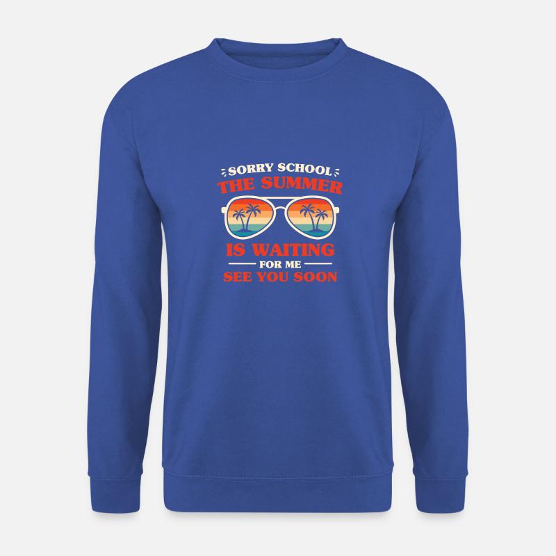 Ferien Urlaub Schulfrei Schulferien Sommerferien - Unisex Pullover - Royalblau