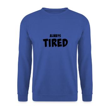 Always tired - Unisex Pullover - Royalblau - Vorne - Alina (178cm) & Michal (187cm)