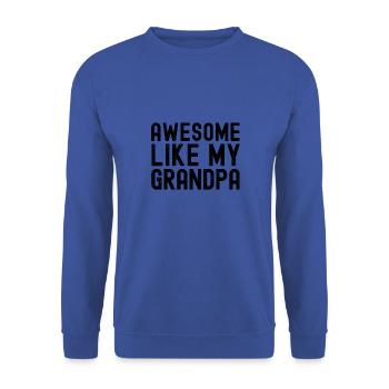 Genial wie mein Opa - Lustige Gramps &; Pop - Unisex Pullover - Royalblau - Vorne - Alina (178cm) & Michal (187cm)