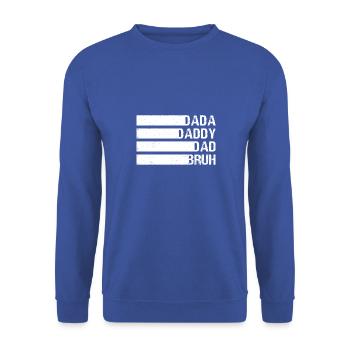 Männer Dada Papa Papa Bruh Vatertag Lustiger Vater - Unisex Pullover - Royalblau - Vorne - Alina (178cm) & Michal (187cm)