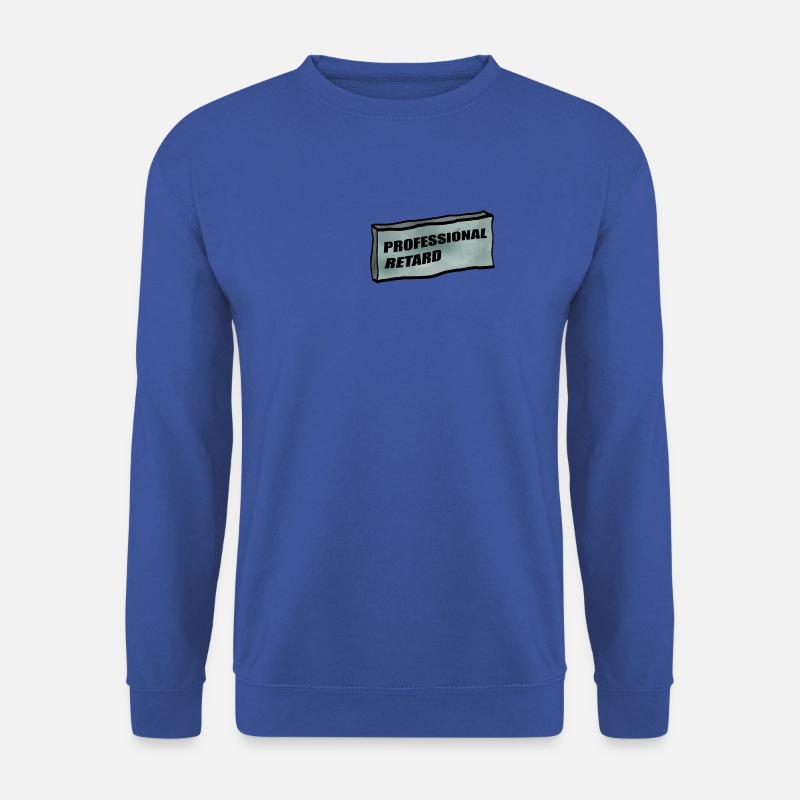 Professional Retard 2 - Unisex Pullover - Royalblau