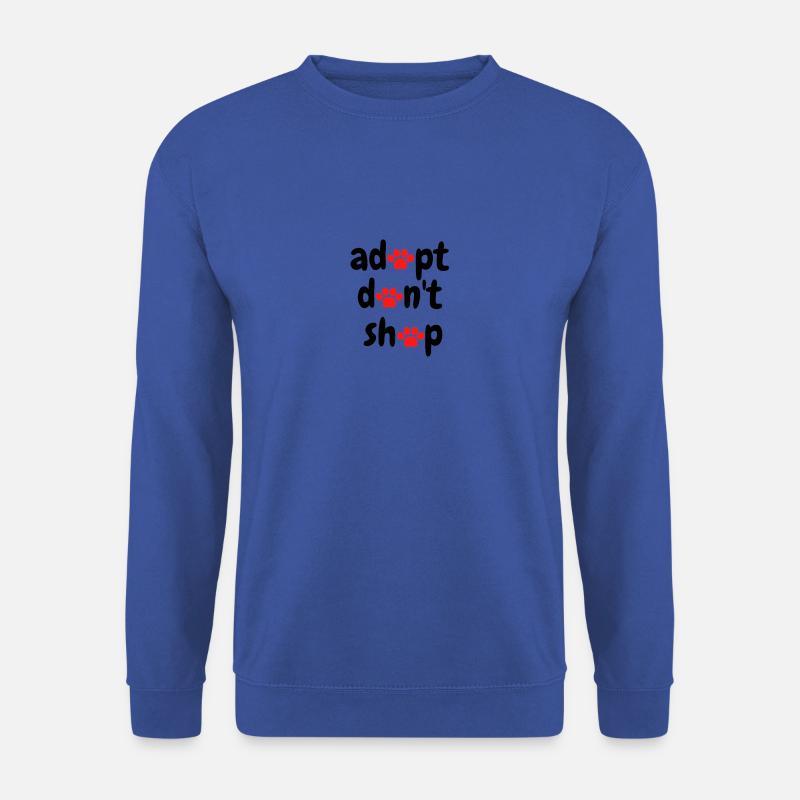 adopt don't shop - Unisex Pullover - Royalblau