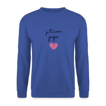 T Shirt je t'aime papa - Sweat-shirt Unisexe - bleu royal - Devant - Alina (178cm) & Michal (187cm)